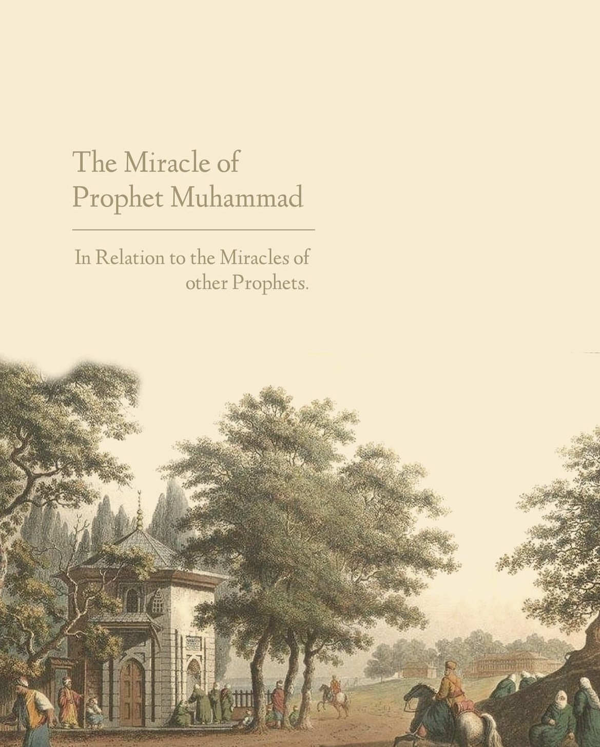 The Miracle of Prophet Muhammad (pbuh)